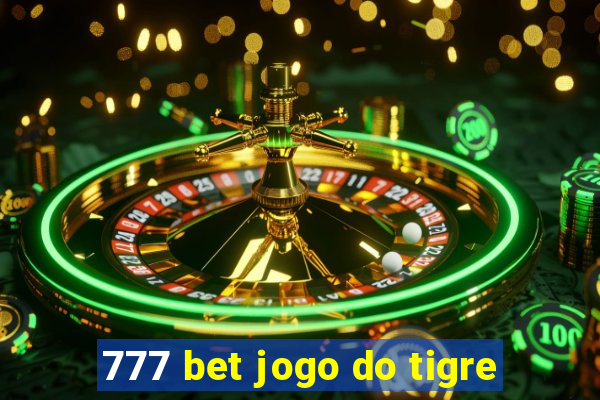 777 bet jogo do tigre